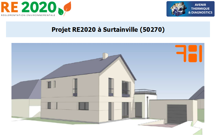 Etude thermique RE2020 + ACV à Surtainville 50270