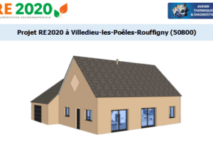 Etude thermique RE2020 + ACV à Villedieu-les-Poêles-Rouffigny 50800