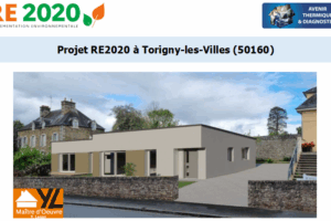 Etude thermique RE2020 + ACV à Torigny-les-Villes 50160